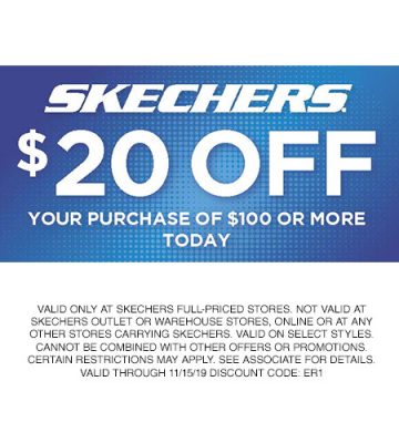 SKECHERS $20 OFF YOUR PURCHASE OF $100 