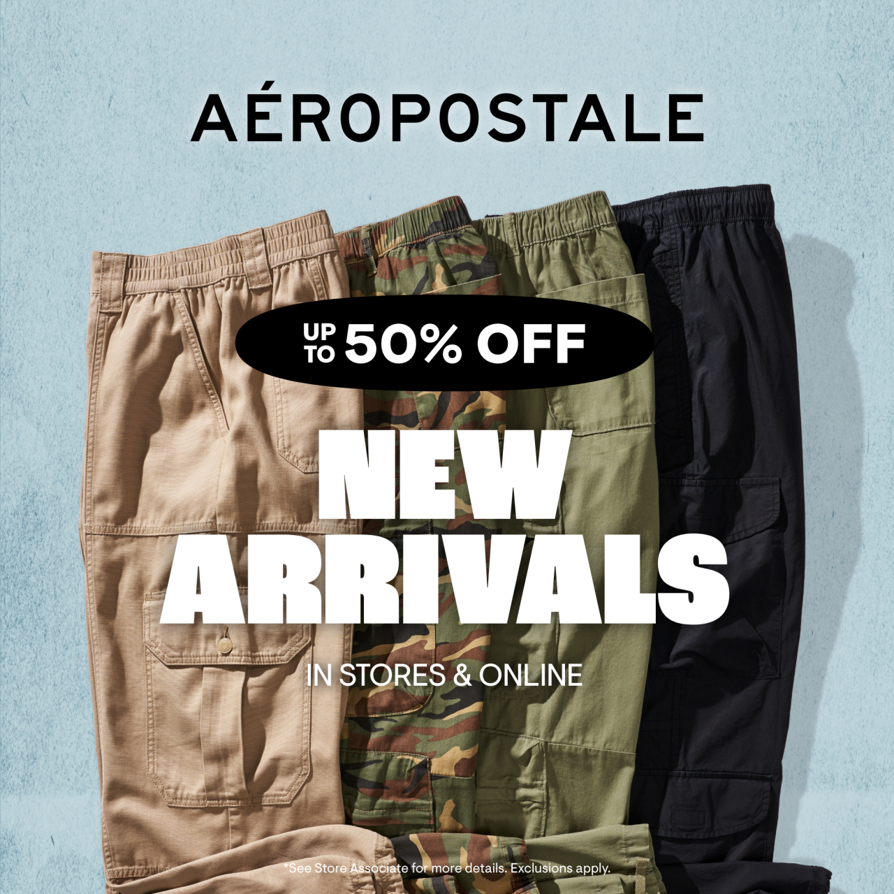 Aeropostale Campaign 169 Up To 50 Off New Arrivals EN 1280x1280 1